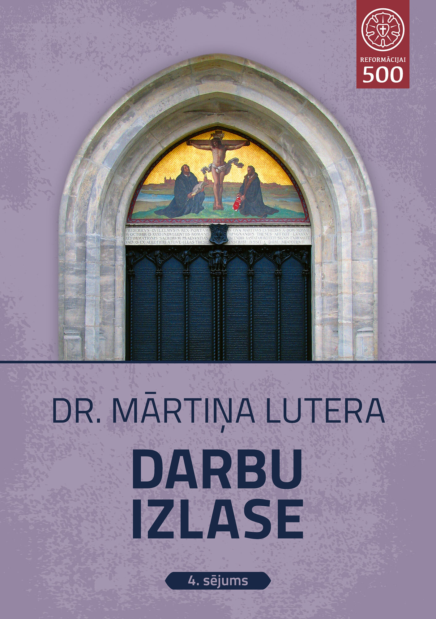 Dr. Mārtiņa Lutera darbu izlase, 4. sējums