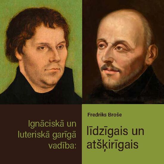 e-Ignāciskā un luteriskā garīgā vadība: līdzīgais un atšķirīgais, F. Broše
