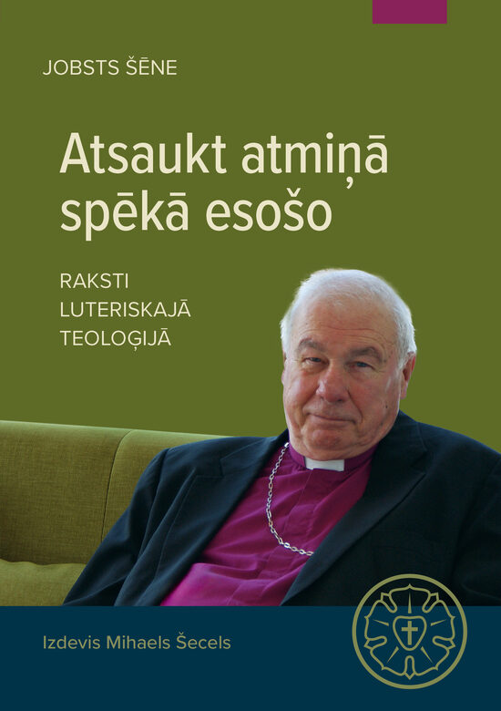 e-Atsaukt atmiņā spēkā esošo (Raksti luteriskajā teoloģijā)
