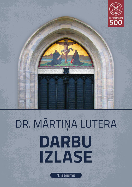 Dr. Mārtiņa Lutera darbu izlase, 1.–4. sējumi