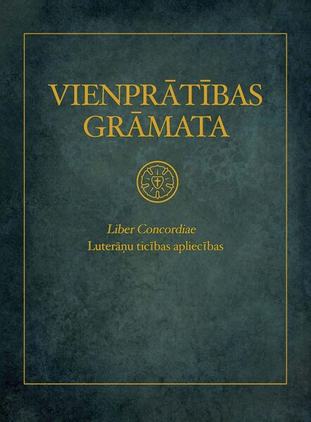 Vienprātības grāmata: luterāņu ticības apliecības