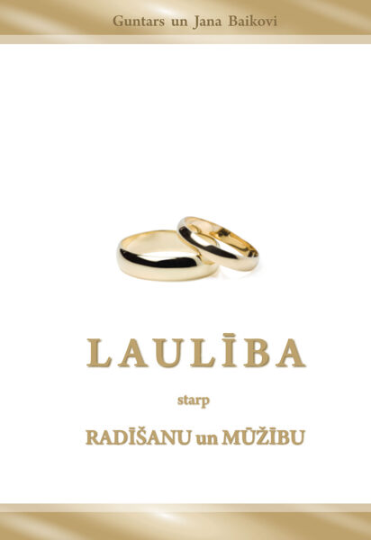 Laulība starp radīšanu un mūžību / Baikovi