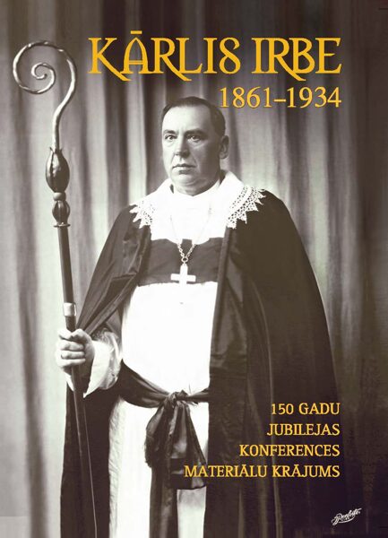 Kārlis Irbe (1861–1934). Konferences materiālu krājumi