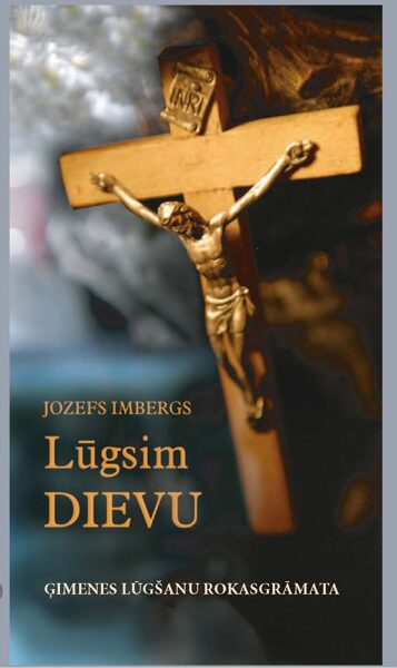 Lūgsim Dievu / J. Imbergs