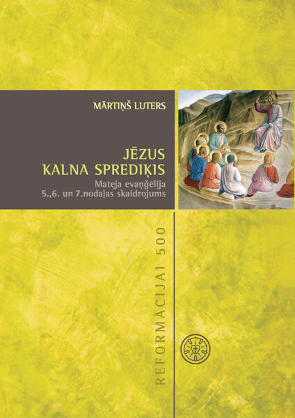 Jēzus Kalna sprediķis / M. Luters