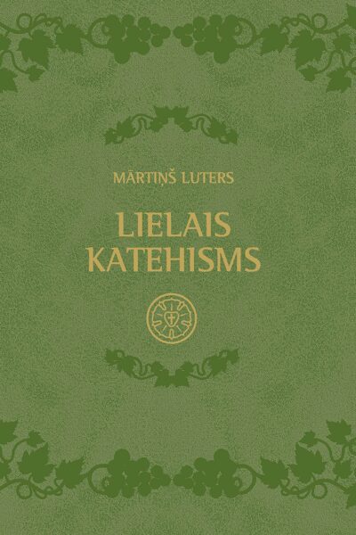 Lielais katehisms / M. Luters