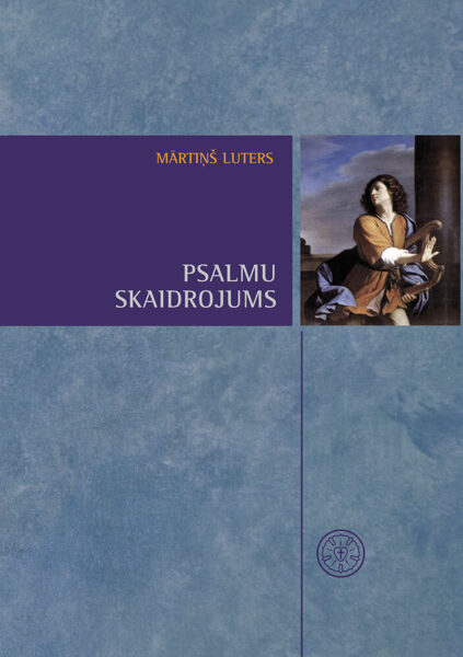 Psalmu skaidrojums / M. Luters
