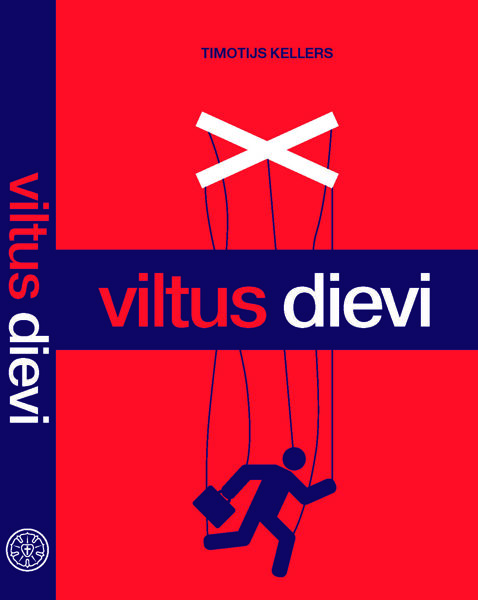 Viltus dievi / T. Kellers