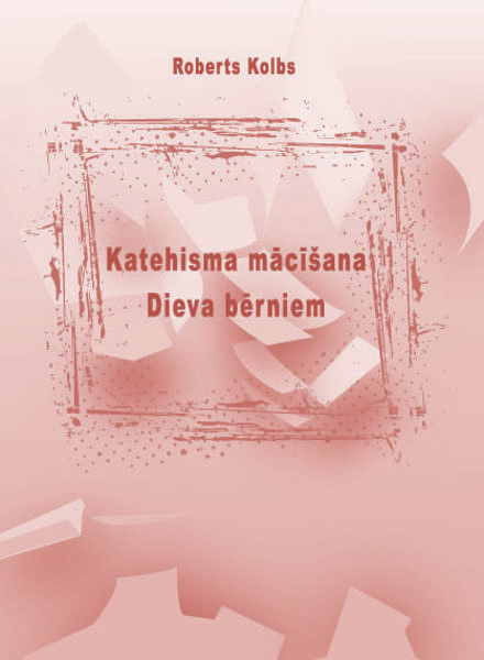 e-Katehisma mācīšana Dieva bērniem