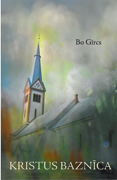 Kristus baznīca / Bo Gīrcs